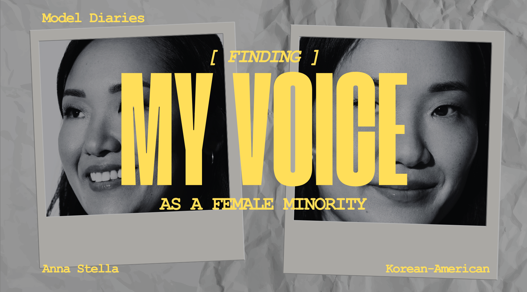 Model Diaries: Finding My Voice As A Female Minority