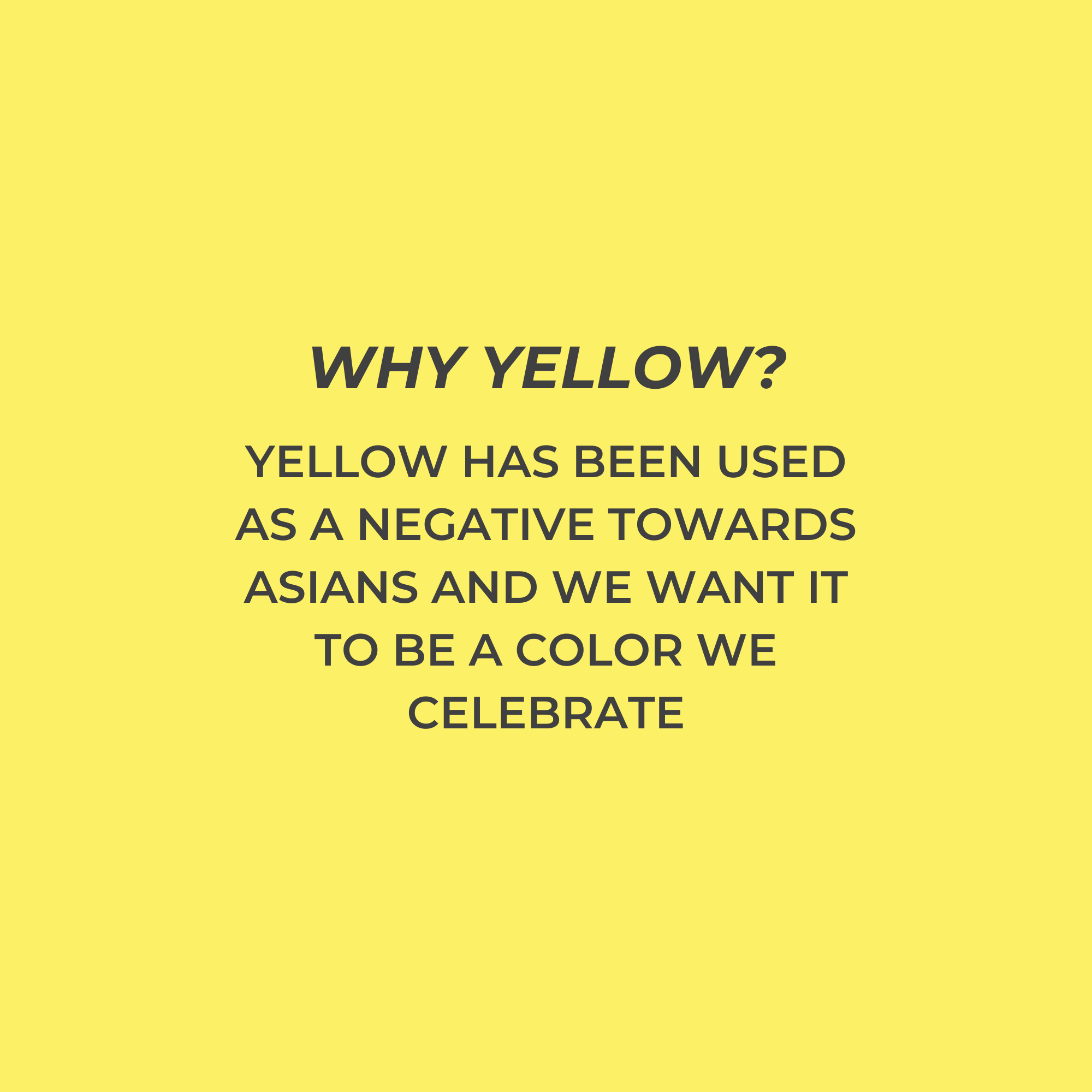 Why Yellow?